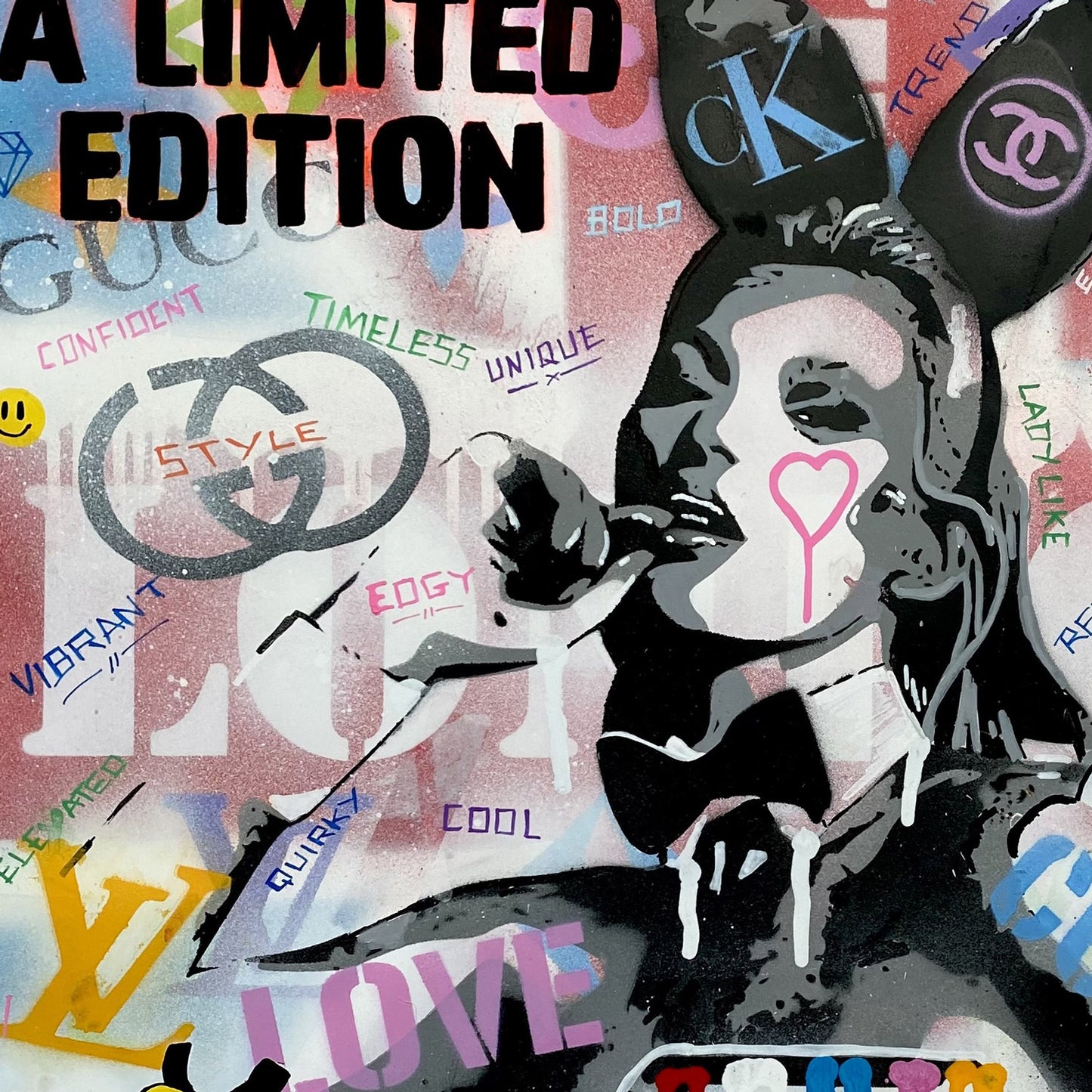 You're a limited edition